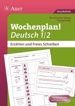 Wochenplan Deutsch 1/2,  Erzählen/Freies Schreiben: Materialien zur Individualisierung (1. und 2. Klasse)