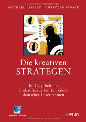 Die kreativen Strategen: Im Gespräch mit Einkaufsexperten führender deutscher Unternehmen