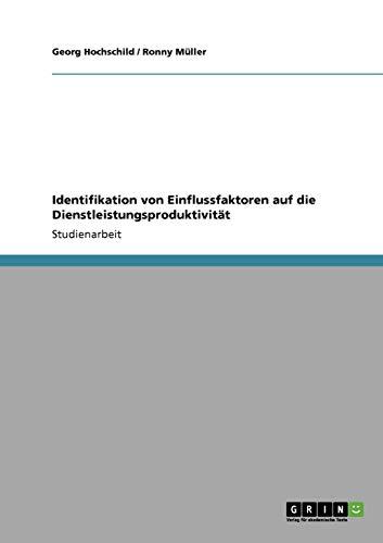 Identifikation von Einflussfaktoren auf die Dienstleistungsproduktivität