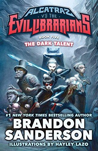 The Dark Talent: Alcatraz vs. the Evil Librarians (Alcatraz Versus the Evil Librarians, Band 5)