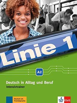 Linie 1 / Linie 1 A2: Deutsch in Alltag und Beruf / Intensivtrainer