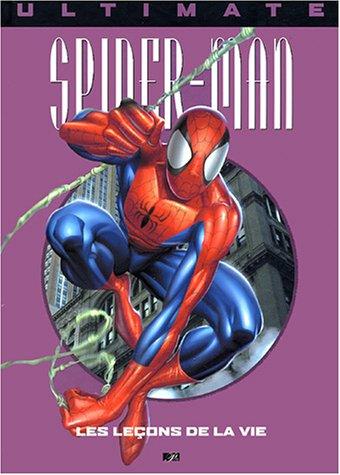 Ultimate Spider-Man, Tome 3 : Les leçons de la vie (Marvel Prestige)