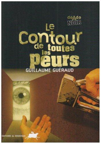 Le contour de toutes les peurs