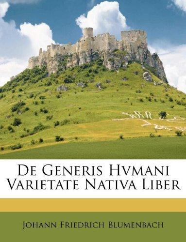 de Generis Hvmani Varietate Nativa Liber