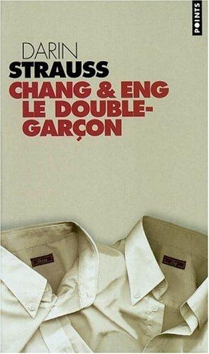 Chang et Eng : le double-garçon