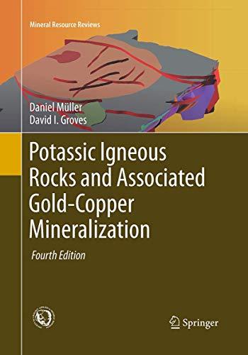 Potassic Igneous Rocks and Associated Gold-Copper Mineralization (Mineral Resource Reviews)