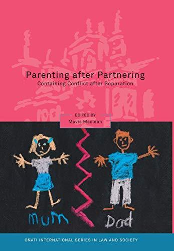 Parenting After Partnering: Containing Conflict After Separation (Onati International Series in Law and Society)