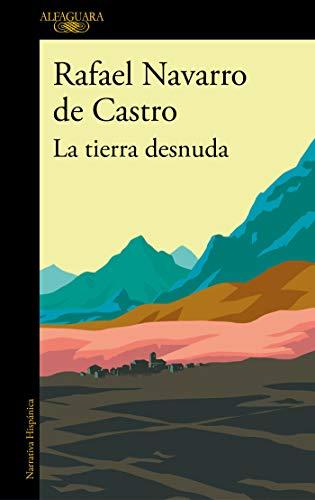 La tierra desnuda / The Bare Earth (Hispánica)