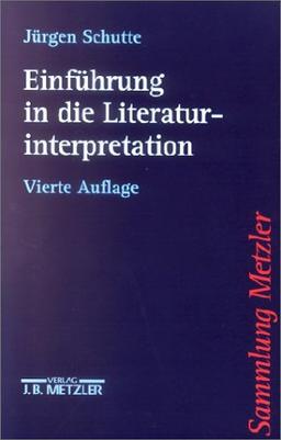 Sammlung Metzler Band 217: Einführung in die Literaturinterpretation