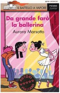 Da grande farò la ballerina