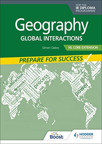 Geography for the Ib Diploma Hl Extension: Prepare for Success