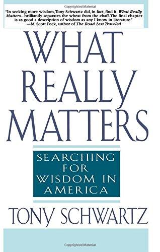 What Really Matters: Searching for Wisdom in America