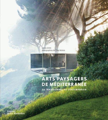 Arts paysagers de Méditerranée : du traditionnel au contemporain