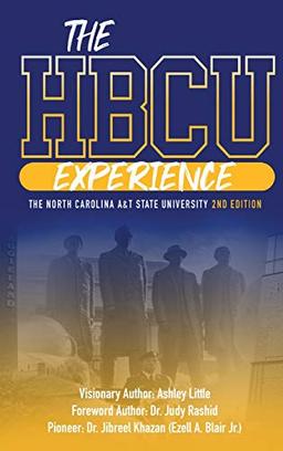 THE HBCU EXPERIENCE: THE NORTH CAROLINA A&T STATE UNIVERSITY