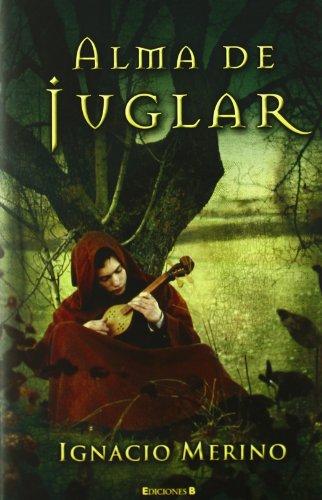 Alma de juglar (Histórica)