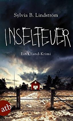 Inselfeuer: Ein Öland-Krimi