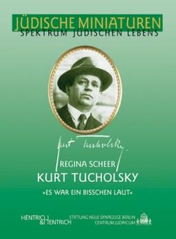 Kurt Tucholsky. "Es war ein bisschen laut"