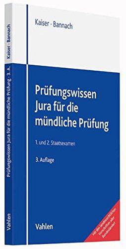 Prüfungswissen Jura für die mündliche Prüfung: 1. und 2. Staatsexamen