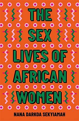 The Sex Lives of African Women