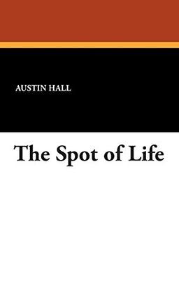 The Spot of Life