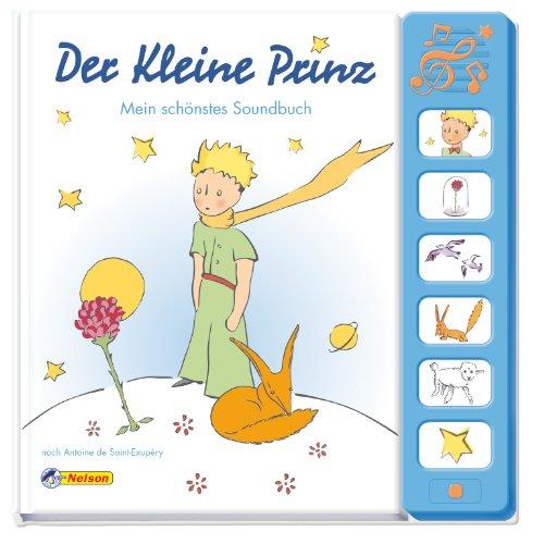 Der Kleine Prinz: Mein schönstes Soundbuch: nach Antoine de Saint-Exupéry