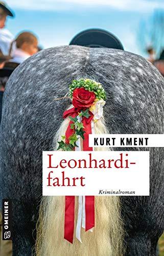 Leonhardifahrt: Kriminalroman (Kriminalromane im GMEINER-Verlag)