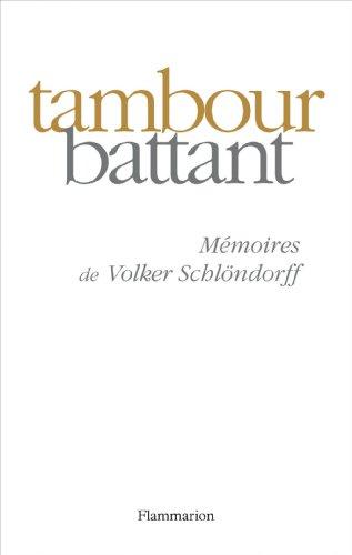 Tambour battant : mémoires de Volker Schlöndorff