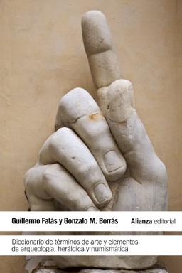 Diccionario de términos de arte y elementos de arqueología, heráldica y numismática (El libro de bolsillo - Humanidades)