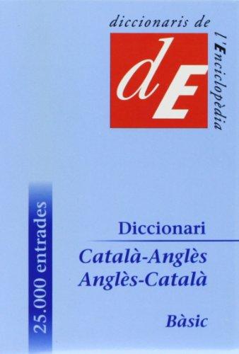 Basic Catalan-English & English-Catalan Dictionary (Diccionaris Bilingües, Band 13)