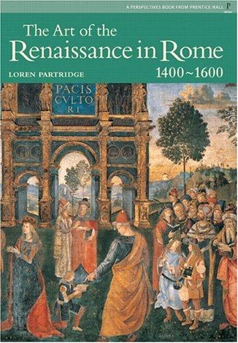 Art of Renaissance Rome (Perspectives Series)