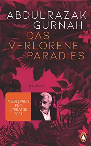 Das verlorene Paradies: Roman. Nobelpreis für Literatur 2021