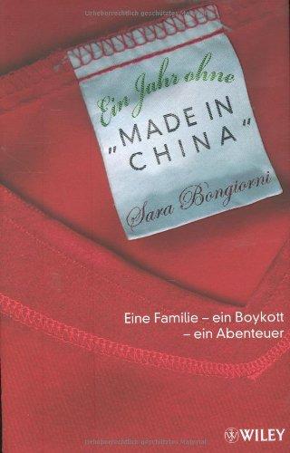 Ein Jahr ohne "Made in China": Eine Familie - ein Boykott - ein Abenteuer