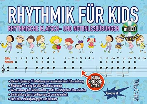 Rhythmik für Kids - Rhythmus lernen: Lese- und Klatschübungen für Kinder - mit CD - Noten musikalische Früherziehung