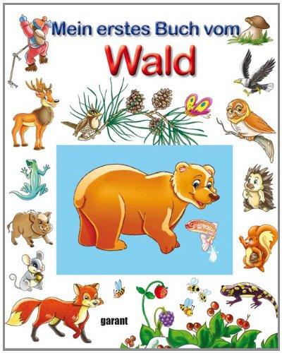 Mein erstes Buch vom Wald