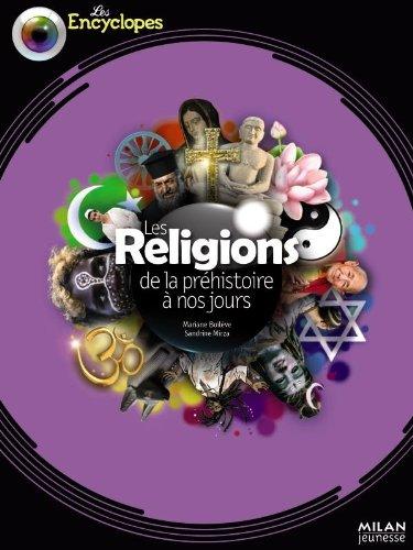 Les religions : de la préhistoire à nos jours