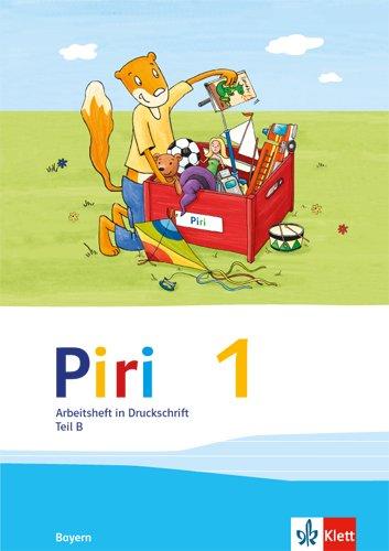 Piri Fibel / Arbeitsheft Druckschrift 1. Schuljahr: Ausgabe für Bayern 2014 / ( 2 Hefte)