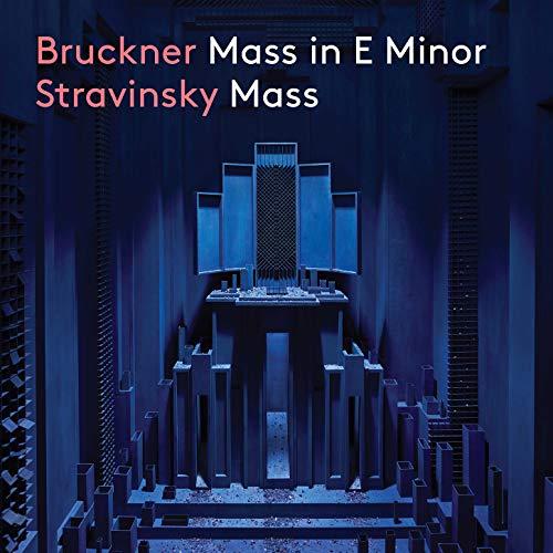 Bruckner: Messe in E-Moll & Strawinsky: Messe