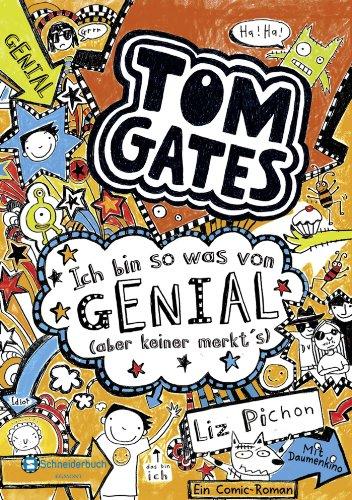 Tom Gates, Band 04: Ich bin so was von genial (aber keiner merkt's)