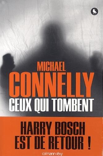 Une enquête de l'inspecteur Bosch. Ceux qui tombent