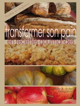 Transformer son pain en recettes gourmandes : la cuisine du pain