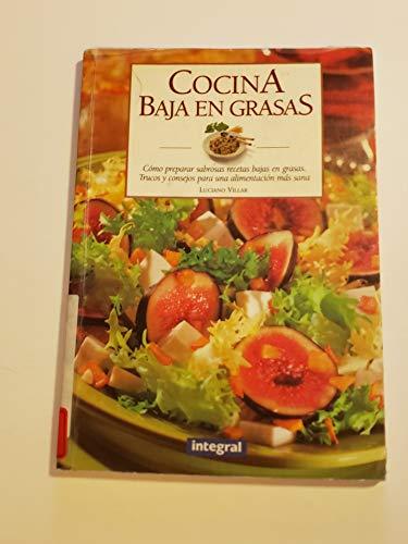 Cocina baja en grasas : cómo preparar sabrosas recetas bajas en grasas : trucos y consejos para una alimentación más sana (OTROS GASTRONOMÍA, Band 16)