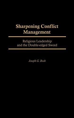 Sharpening Conflict Management: Religious Leadership and the Double-Edged Sword