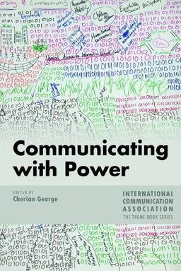 Communicating with Power (ICA International Communication Association. Annual Conference Theme Book Series)