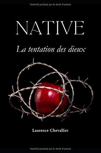 Native - La tentation des dieux, Tome 3