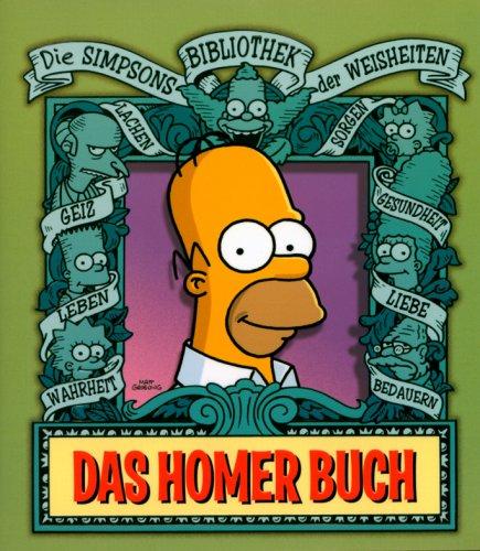 Die Simpsons Bibliothek der Weisheiten: Das Homer Buch