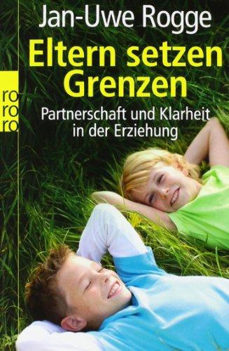 Eltern setzen Grenzen: Partnerschaft und Klarheit in der Erziehung