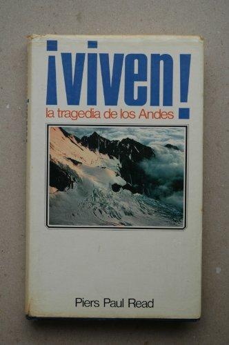 ¡Viven!: la tragedia de los Andes