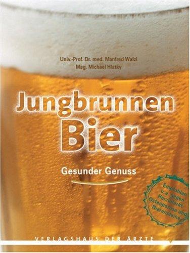 Jungbrunnen Bier. Gesunder Genuss