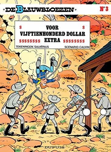 Voor vijftienhonderd dollar extra (De blauwbloezen, 3)