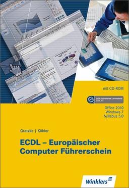 ECDL - Europäischer Computerführerschein: Schülerbuch, 3., überarbeitete Auflage, 2011